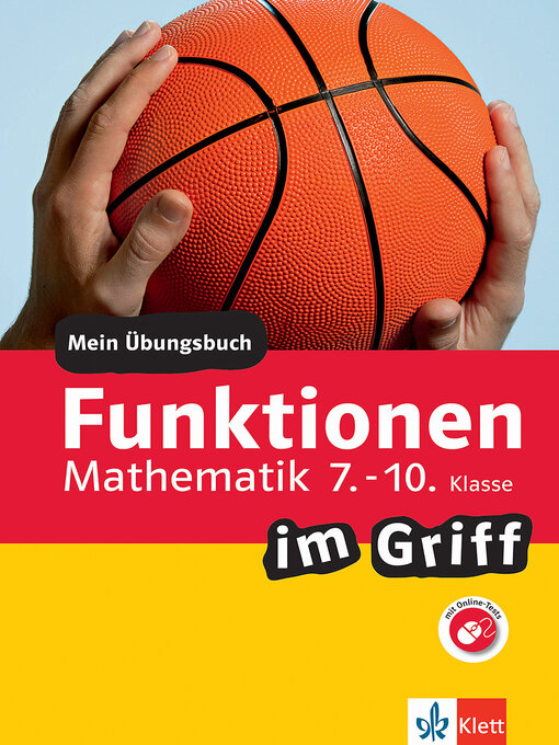 Title details for Klett Funktionen im Griff Mathematik 7.-10. Klasse by Heike Homrighausen - Wait list